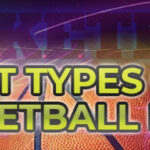 Different Types Of Bets In Basketball Betting At X1tv