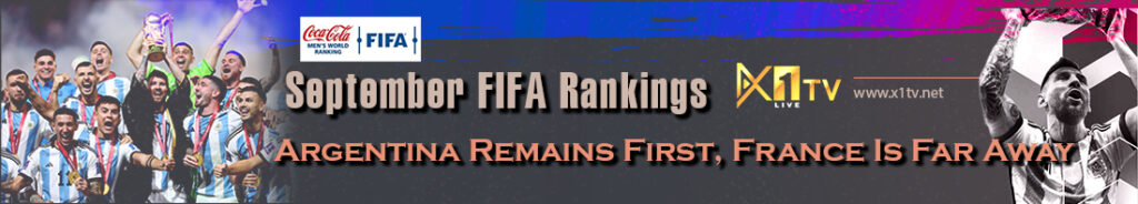 September FIFA Rankings: Argentina Remains First, France Is Far Away